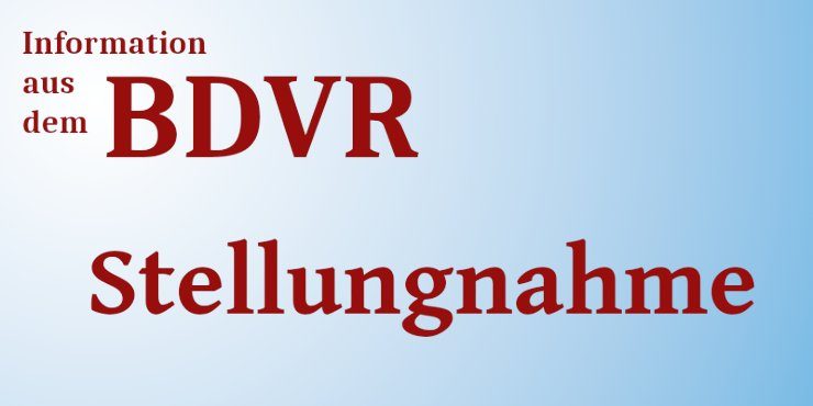 Stellungnahme BDVR